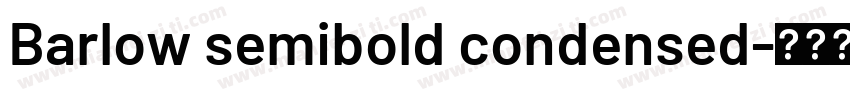 Barlow semibold condensed字体转换